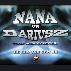 Nana Darkman - Be All You Can Be (Radio Version)