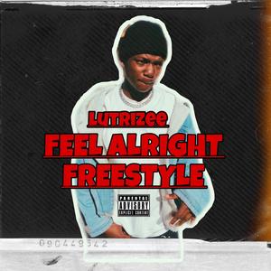 Feel Alright (Freestyle) (Radio Edit|Explicit)