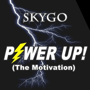 Power Up (The Motivation)