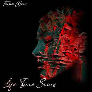 LifeTime Scars (Explicit)