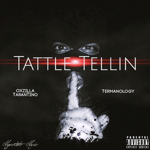 Tattle Tellin (feat. Termanology) [Explicit]