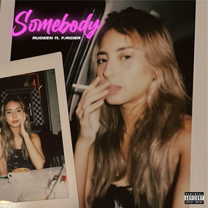 Somebody (Explicit)