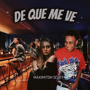 De que me ve (dembow) [feat. Maximitoh Scoff]