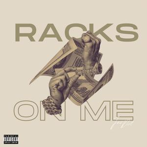 Racks On Me (Explicit)