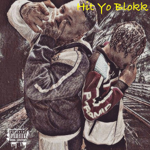 Hit Yo Blokk (Explicit)