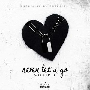 Never Let U Go