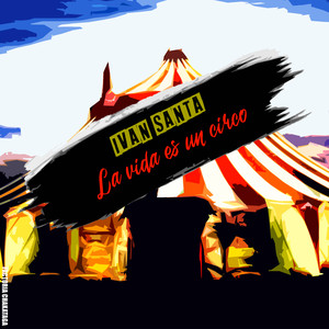 La vida es un circo