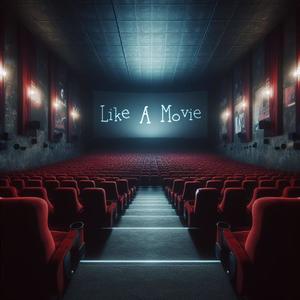 Like A Movie (feat. Masterloge) (Explicit)