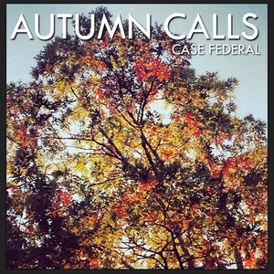 Autumn Calls (Explicit)