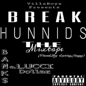 Break Hunnids (Explicit)