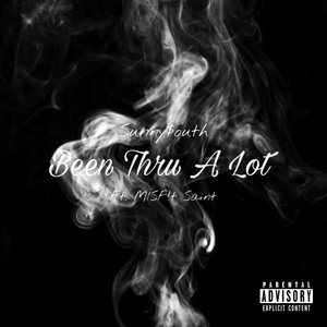 Been Thru A Lot (Explicit)
