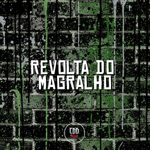 REVOLTA DO MAGRALHO (Explicit)