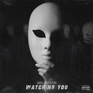 Watching You (Explicit)