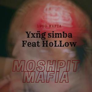 Moshpit Mafia (feat. Yxng Simba & ImHoLLow) [Explicit]