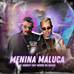 Menina Maluca (Explicit)