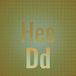Hee Dd