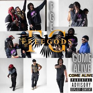 COME ALIVE (feat. CHELLZ MURDA THE GOD, GURBUR THE GOD & PERCY THE GOD) (Explicit)