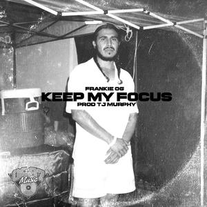 KEEP MY FOCUS (Explicit)