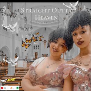 Straight Outta Heaven