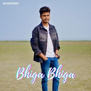 Bhiga Bhiga (Solo)