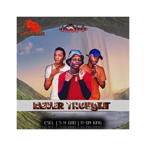 Never Thought (feat. Esel_Rsa & 5_H_God) (Explicit)