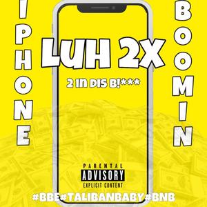 Iphone Boomin' (Explicit)