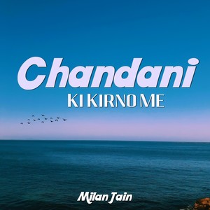 Chandani Ki Kirno Me