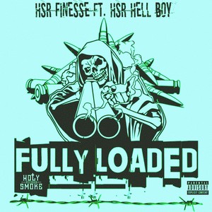 Fully Loaded (feat. Hsr Hell Boy!) (Explicit)