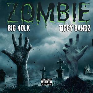 Zombie (feat. Tiggy Bandz) [Explicit]