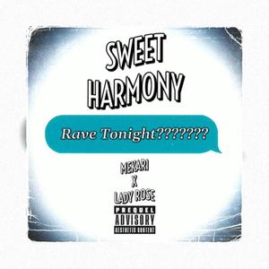 Sweet Harmony (feat. Ladyy Rose)