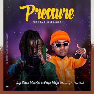 Pressure (feat. Jay thorn & king kizo)