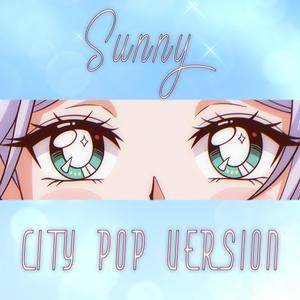 Sunny (City Pop Version)