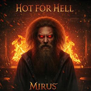 Hot for Hell (Remastered)