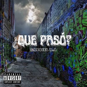 ¿Qué Pasó? (Explicit)