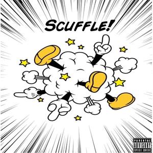 Scuffle! (Explicit)