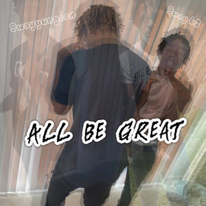 All be Great (feat. 9way k3) [Explicit]
