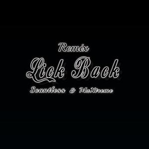 LICK BACK (feat. MzXtreme) [REMIX] [Explicit]