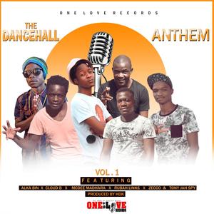 Dancehall Anthem, Vol. 1(feat. Alka Bin, Cloud B, Mcdee Madhara, Rubah Links, Zecco & Tony Jah Spy)