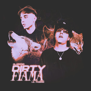 Dirty Fiama (Explicit)