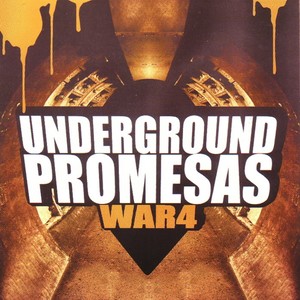 Underground Promesas War 4 (Vol 1)