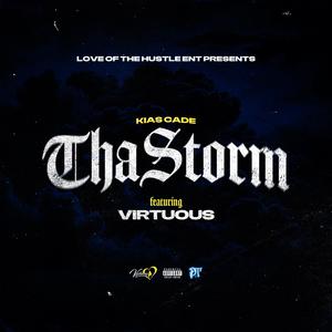 Tha Storm (feat. Virtuous) [Explicit]