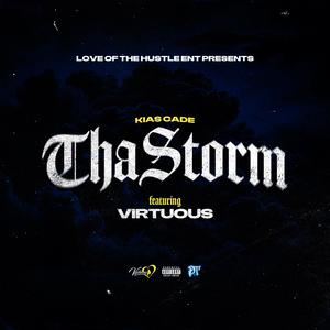 Tha Storm (feat. Virtuous) (Explicit)