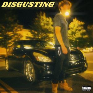 DISGUSTING (Explicit)