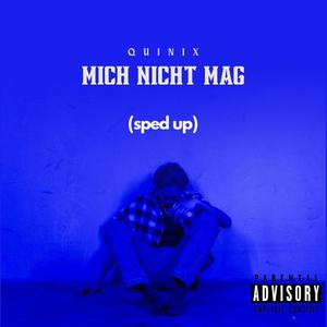 Mich nicht mag (sped up) [Explicit]