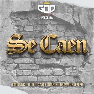 Se Caen (feat. Borrero, Elikemusic, IF, Bramv & Justin JMC)