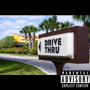 Drive-Thru (Explicit)
