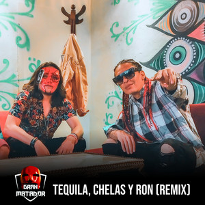 Tequila, Chelas y Ron (Remix)