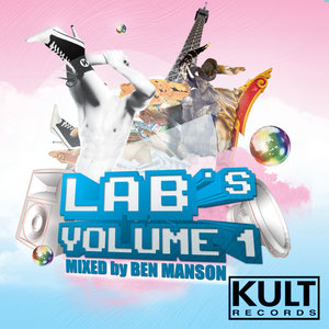 KULT Records presents "LAB's - Volume 1 - Mixed By Ben Manson"