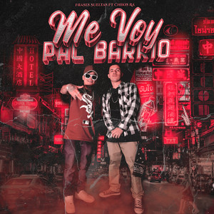 Me Voy Pal Barrio (Explicit)