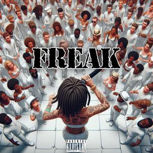 Freak (Explicit)